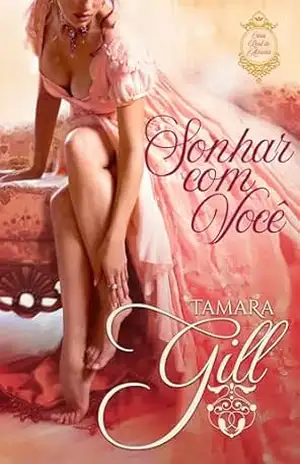 Sonhar com Você (Casa Real de Atharia Livro 1) – Tamara Gill