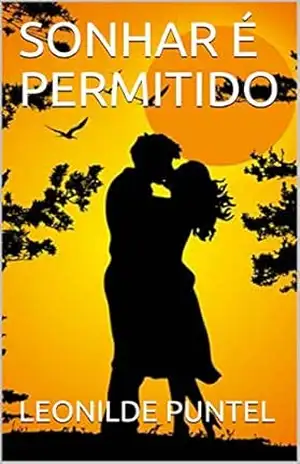 SONHAR É PERMITIDO – LEONILDE PUNTEL