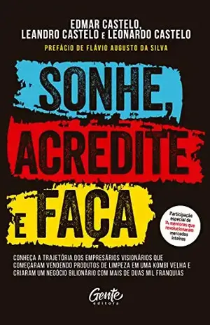 Sonhe, acredite e faça – Edmar Castelo