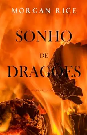 Sonho de Dragões (Era dos Feiticeiros — Livro Oito) – Morgan Rice
