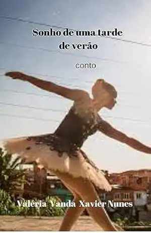 Sonho de uma tarde de verão - Valéria Vanda Nunes