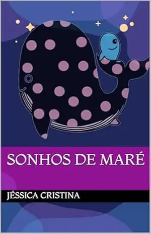 Sonhos de Maré - Jéssica Cristina
