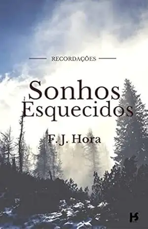 Sonhos Esquecidos – F.J. Hora