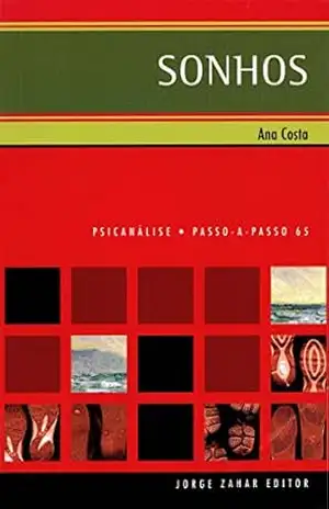 Sonhos (PAP – Psicanálise) – Ana Maria Medeiros da Costa