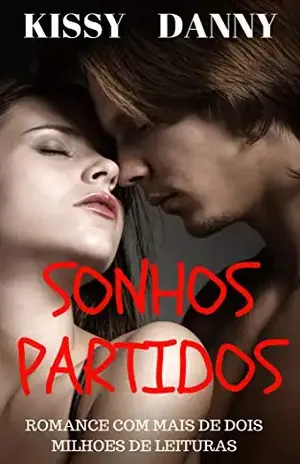 SONHOS PARTIDOS – Kissy Danny