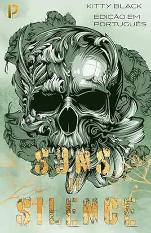 Sons of Silence: Book Two: Livro dois: Biker Dark Romance: Romance sombrio de motoqueiros (Sons of Silence_ português 2) - Kitty Black