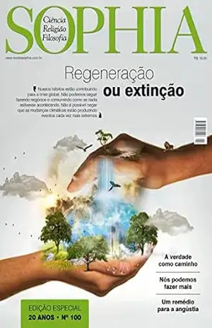 Sophia Ed. 100 – Regeneração ou Extinção – Editora Teosófica