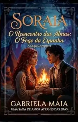 Soraia: Uma saga de amor através das eras – Gabriela Maia