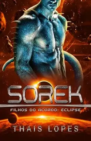 Sorek (Filhos do Acordo: Eclipse Livro 1) – Thais Lopes