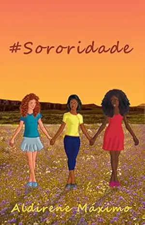#Sororidade – Aldirene Máximo