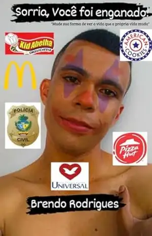Sorria, você foi enganado! – Brendo Rodrigues