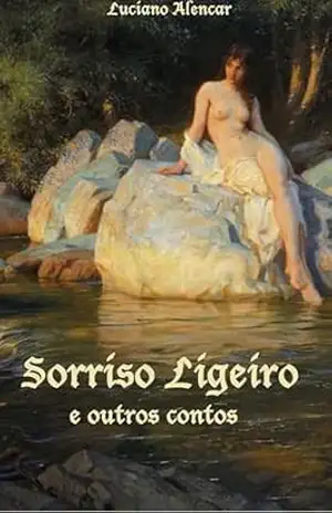 Sorriso Ligeiro e Outros Contos – Luciano Alencar