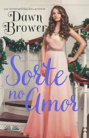 Sorte no Amor – Dawn Brower