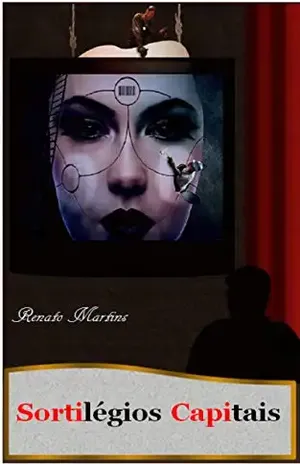 Sortilégios Capitais – Renato Martins