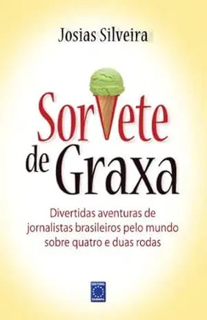 Sorvete de Graxa – Josias Silveira