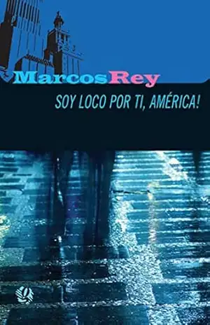 Soy loco por ti, América! (Marcos Rey) – Marcos Rey