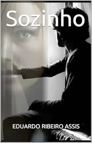 Sozinho – EDUARDO RIBEIRO ASSIS