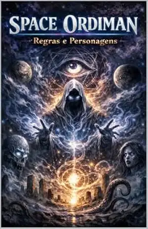 SPACE ORDIMAN: REGRAS E PERSONAGENS - PEDRO GIORDANO DE FARIA E CICARELLI