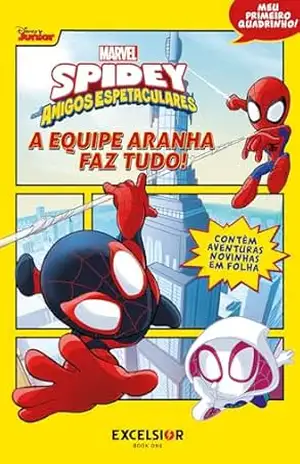 SPIDEY E SEUS AMIGOS ESPETACULARES – Steve Behling
