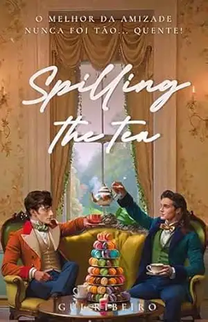 Spilling the tea - Gui Ribeiro