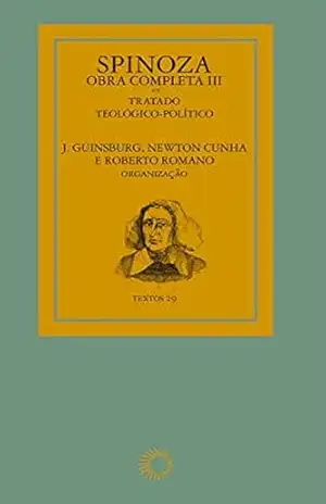 Spinoza – Obra completa III (Textos) - J. Guinsburg
