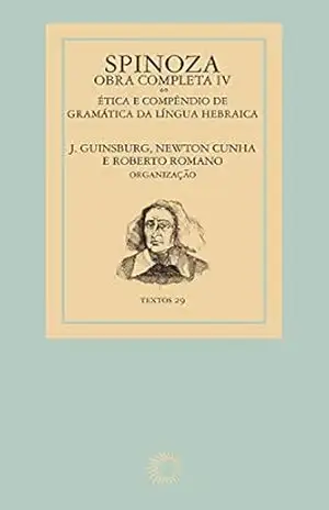 Spinoza – Obra completa IV (Textos) – J. Guinsburg