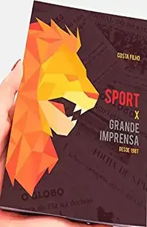 Sport x Grande Imprensa: desde 1987 – Costa Filho Francisco de Assis Costa Filho
