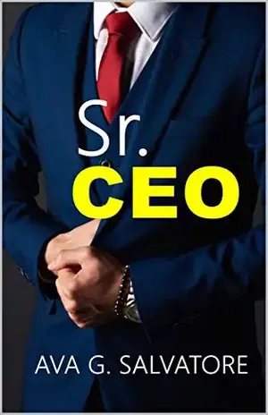 Sr. CEO (Dominação Livro 3) – Ava G. Salvatore