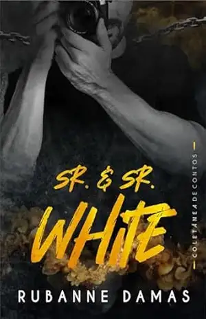 Sr e Sr White (Trilogia Devassos) – Rubanne Damas