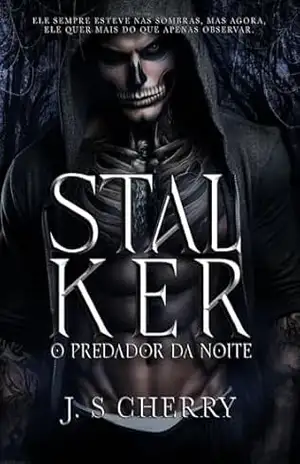 Stalker: O Predador da Noite – J.S Cherry