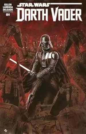 Star Wars: Darth Vader #4 - Edgar Delgado Kieron Gillen, Salvador Larroca