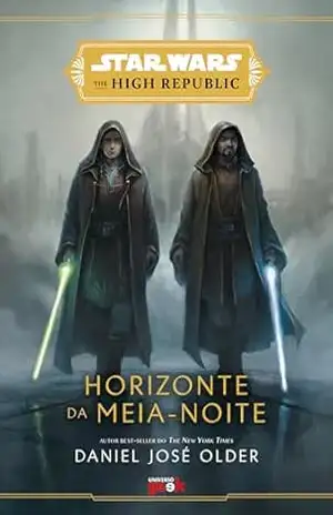 Star Wars: Horizonte da meia–noite (The High Republic) – Daniel José Older