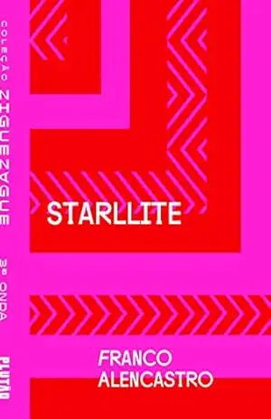Starllite (ZIGUEZAGUE) – Franco Alencastro