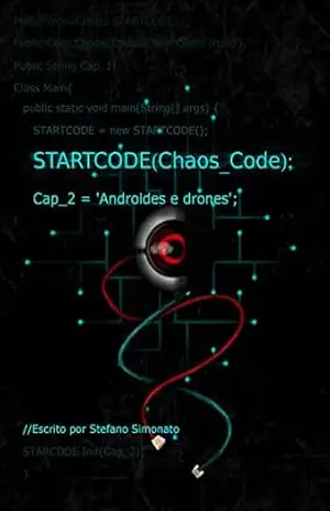 StartCode Chaos Code: Androides e Drones – Stefano Simonato