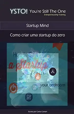 Startup Journey: Como criar uma startup do zero – Carlos Canteri