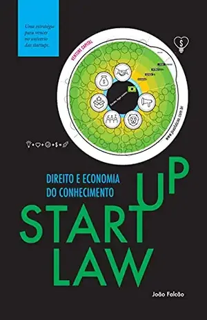 Startup Law: Direito e Economia do Conhecimento – João Falcão