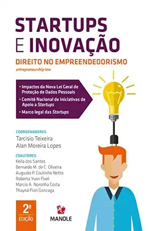 Startups e inovação: direito no empreendedorismo 2a ed. – Tarcisio Teixeira