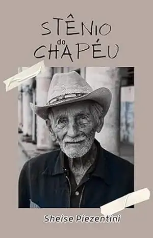 Stênio do Chapéu – Sheise Piezentini