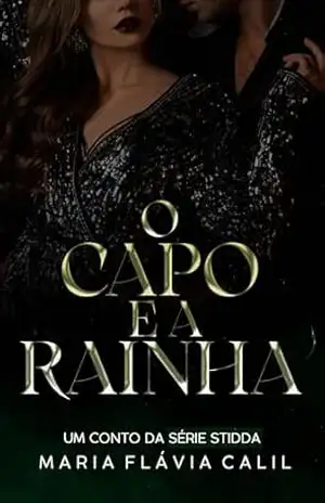 Stidda – O Capo e a Rainha: Livro 1.5 – Maria Flávia Calil
