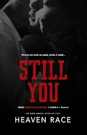 STILL YOU: A exceção do Jogador (Parte 2) (Garotos do Bruins Livro 7) - Heaven Race