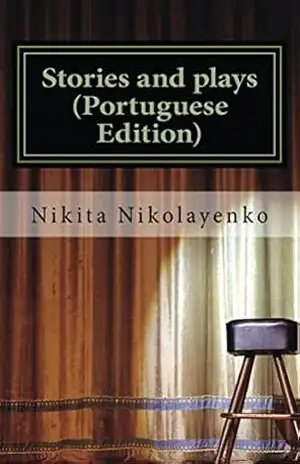 Stories and plays (Portuguese Edition) – Nikita Nikolayenko