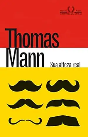 Sua alteza real – Thomas Mann