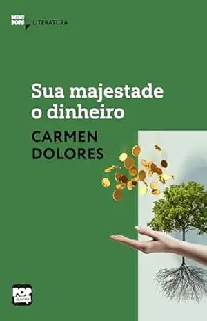 Sua majestade o dinheiro – Carmen Dolores