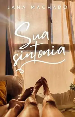 Sua sintonia – Lana Machado