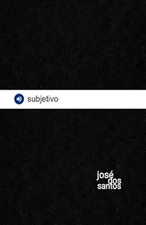 Subjetivo – José Whellison Brito dos Santos