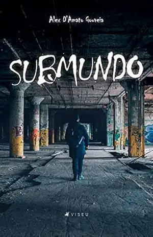 Submundo – Alex D’Amato Gouveia