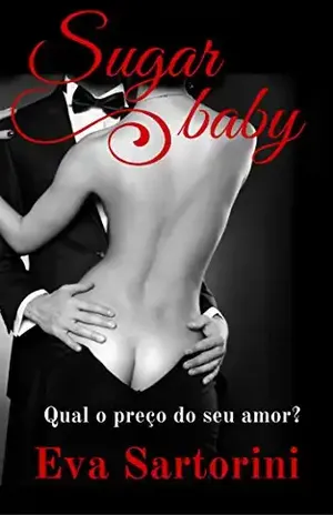 Sugar baby: (Parte 1) – Eva Sartorini