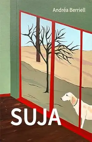 SUJA: quando os cães lutam – Andréa  Berriell