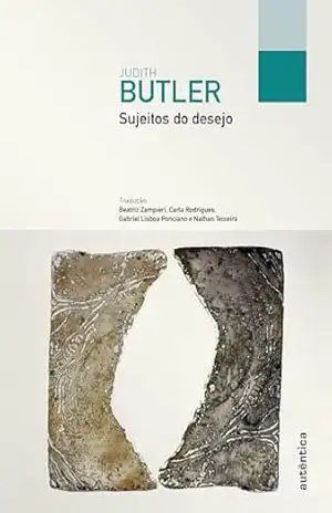 Sujeitos do desejo – Judith Butler
