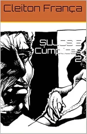 SUJOS E Cúmplices 2 (1) – Cleiton França